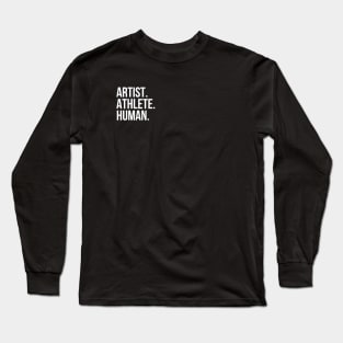 Artist Athlete Human Long Sleeve T-Shirt